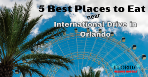5-Best-Places-to-Eat-on-International-Drive-in-Orlando.