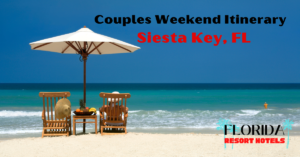 Couples Weekend Itinerary for Siesta Key, FL