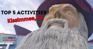 Top 5 Activities Kissimmee, FL