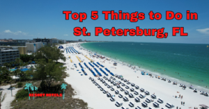 Top 5 Things to Do in St. Petersburg, FL