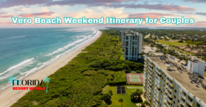Vero Beach Weekend Itinerary for Couples